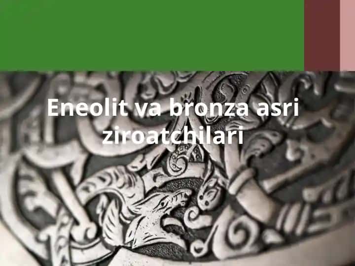 Neolit va Bronza asr iziroatchilari