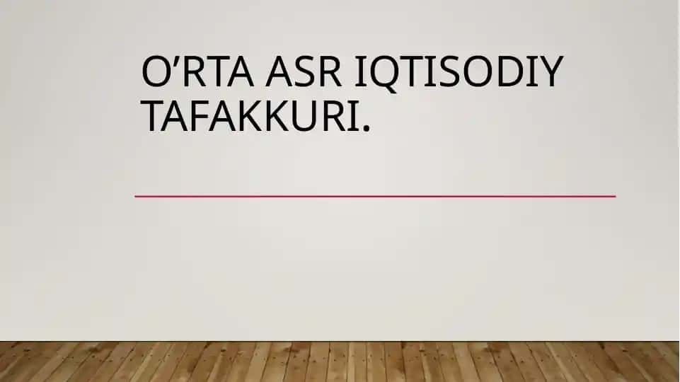 o’rta asr iqtisodiy tafakkuri