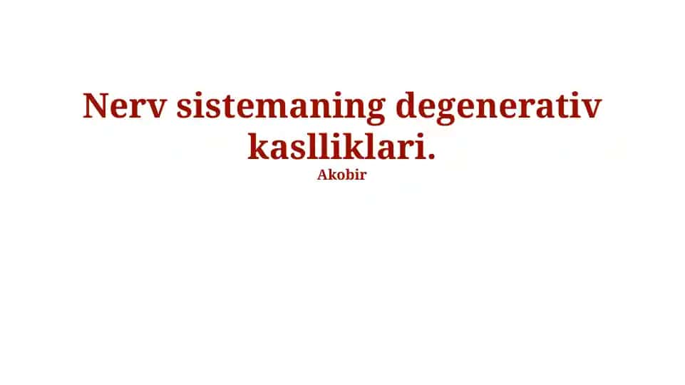Nerv sistemaning degenerativ kasalliklari