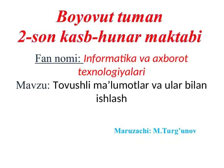 Informatika va axborot texnologiyalari