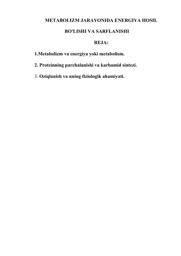 METABOLIZM JARAYONIDA ENERGIYA HOSIL BO'LISHI VA SARFLANISHI