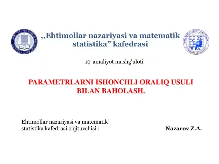 PARAMETRLARNI ISHONCHLI ORALIQ USULI BILAN BAHOLASH
