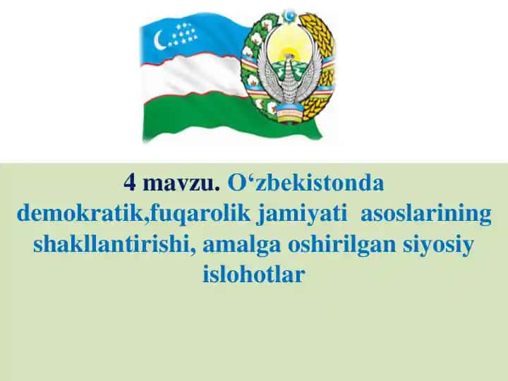 O‘zbekistonda demokratik fuqarolik jamiyati asoslarining shakllantirishi, amalga oshirilgan siyosiy islohotlar