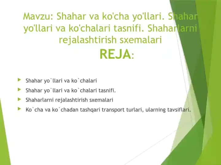Shahar va ko'cha yo'llari. Shahar yo'llari va ko'chalari tasnifi. Shaharlarni rejalashtirish sxemalari