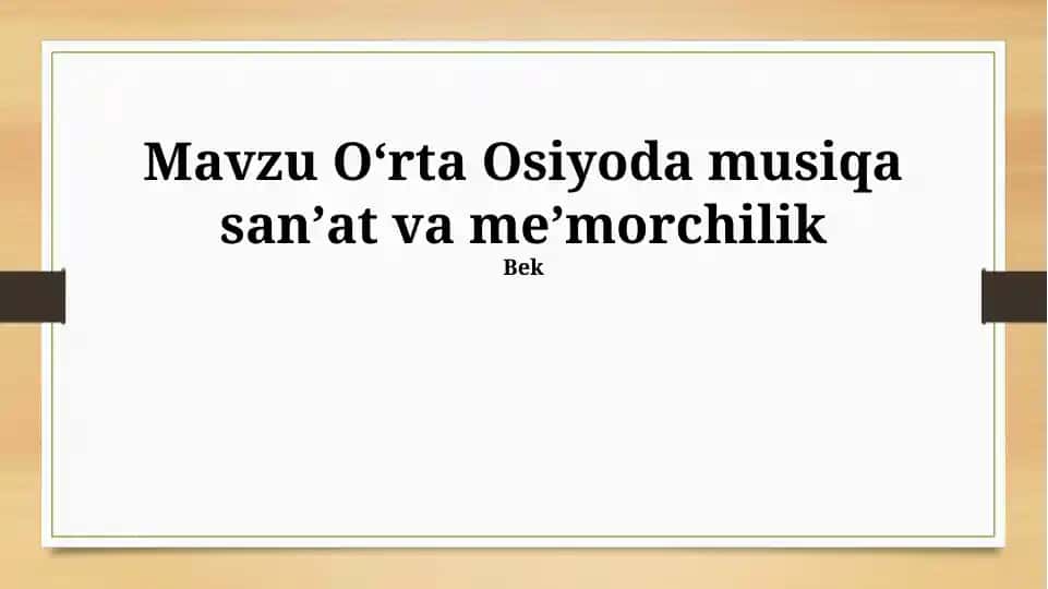 Oʻrta Osiyoda musiqa sanʼat va meʼmorchilik