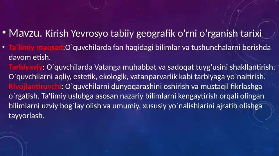 Kirish Yevrosyotabiiy geografik o'rnio'rganish tarixi