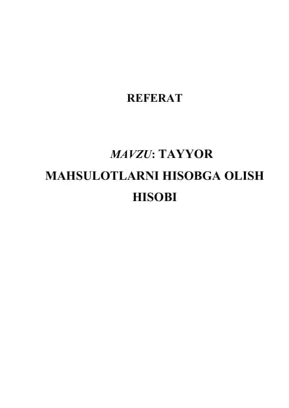 Tayyor mahsulotlarni hisobga olash.
