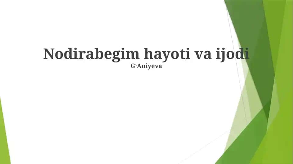 Nodirabegim hayoti va ijodi