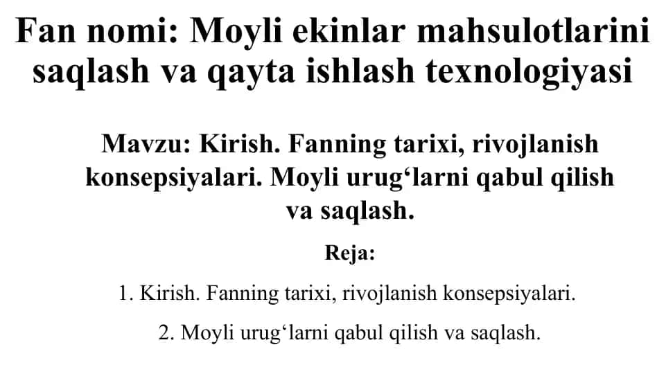 Moyli ekinlar mahsulotlarini saqlash va qayta ishlash texnologiyasi
