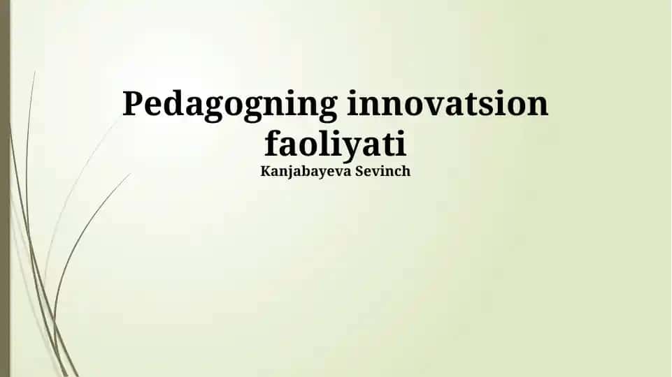 Pedagogning innovatsion faoliyati
