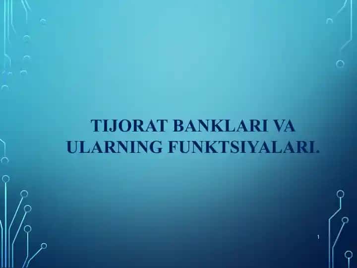 TIJORAT BANKLARI VA ULARNING FUNKTSIYALARI