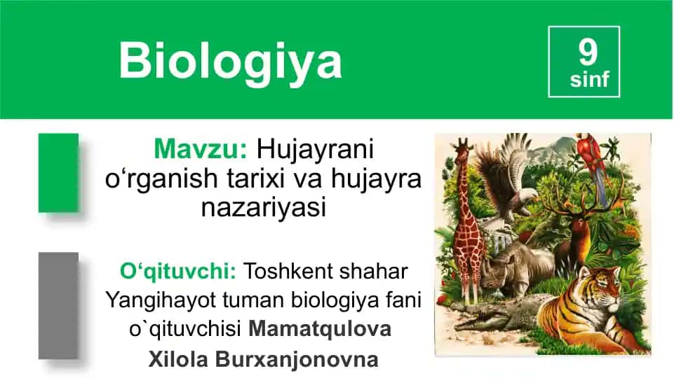 Hujayrani o‘rganish tarixi va hujayra nazariyasi