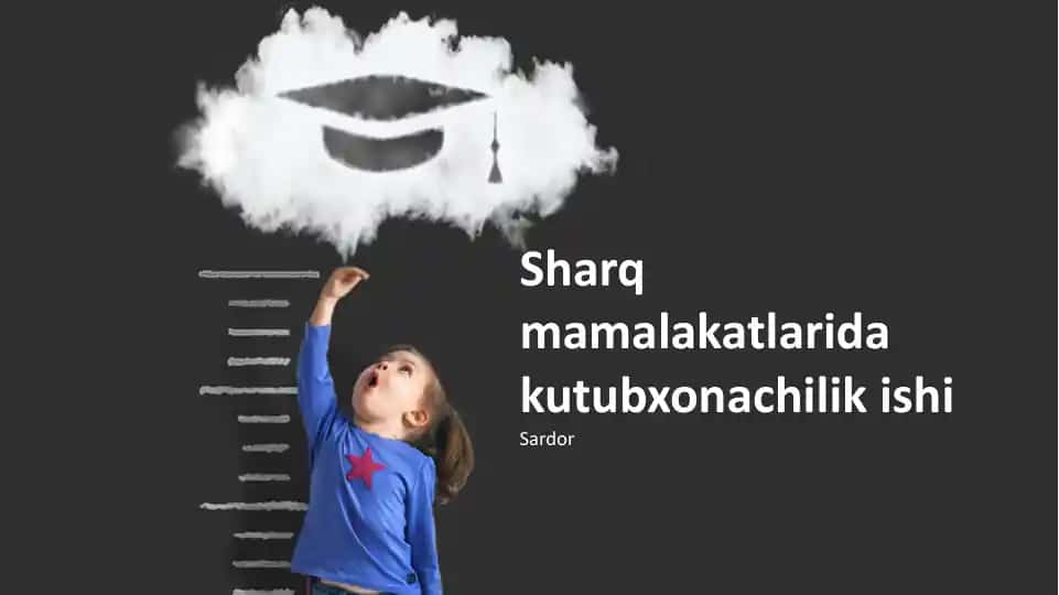 Sharq mamalakatlarida kutubxonachilik ishi