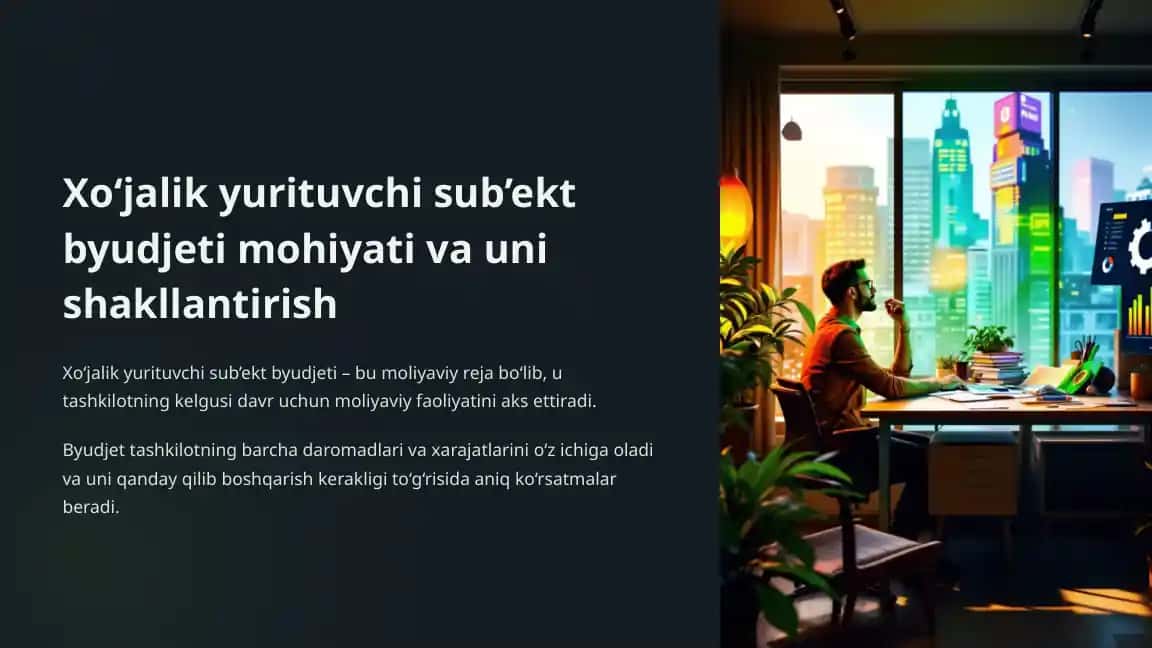 Xo‘jalik yurituvchi sub’ekt byudjeti mohiyati va uni shakllantirish