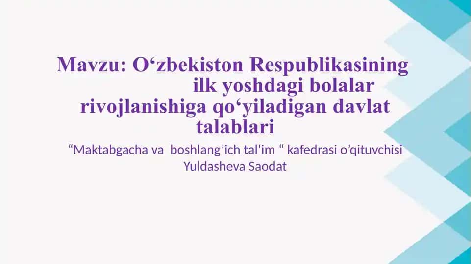 O‘zbekiston Respublikasining Ilk Yoshdagi Bolalar Rivojlanishiga Qo‘yiladigan Davlat Talablari