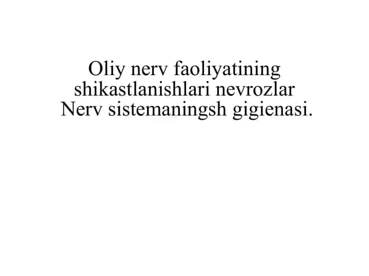 Oliy nerv faoliyatining shikastlanishlari nevrozlar