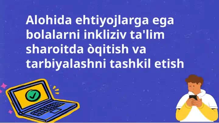 Inkluziv Ta'limning Asosiy Omili