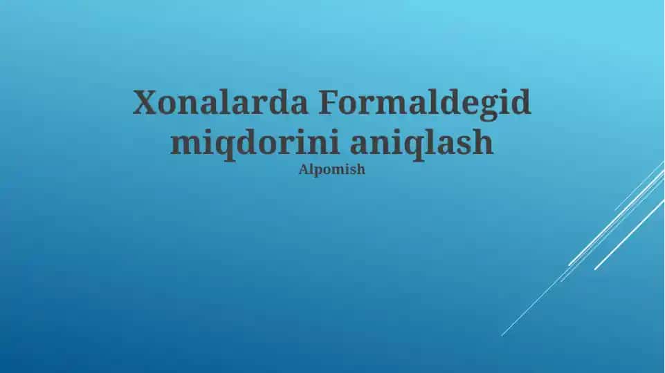 Xonalarda Formaldegid miqdorini aniqlash