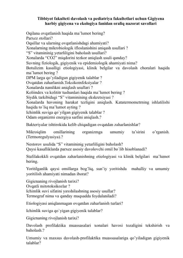 Tibbiyot fakulteti davolash va pediatriya fakultetlari uchun Gigiyena harbiy gigiyena va ekologiya fanidan oraliq nazorat savollari