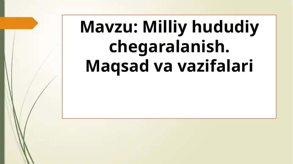 Milliy hududiy chegaralanish. Maqsad va vazifalari