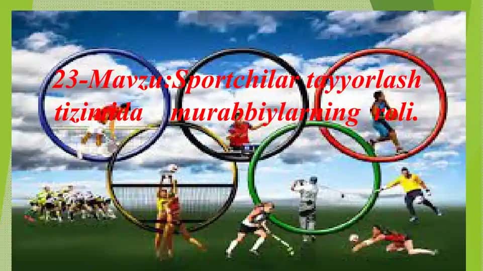 Murabbiylarning sportchilar tayyorlash tizimidagi roli
