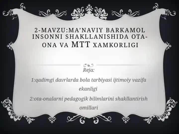 Ma’naviy barkamolinsonni shakllanishida ota-ona va MTT xamkorligi