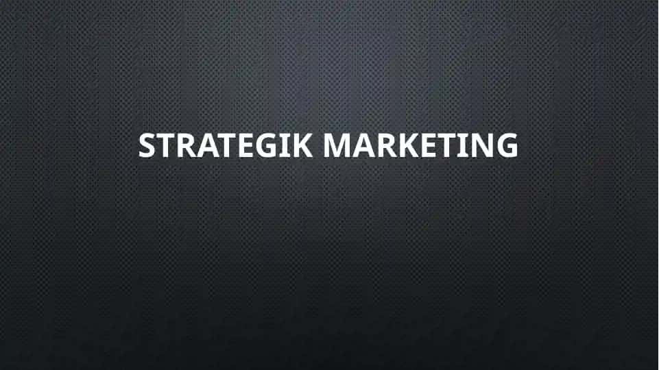 Strategik marketing
