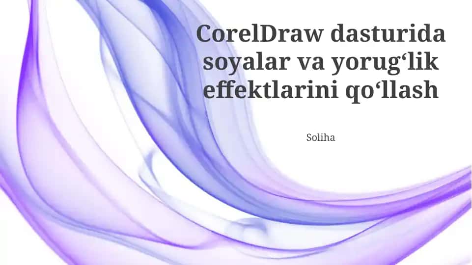 CorelDRAW dasturida soyalar va yorugʻlik effektlarini qoʻllash