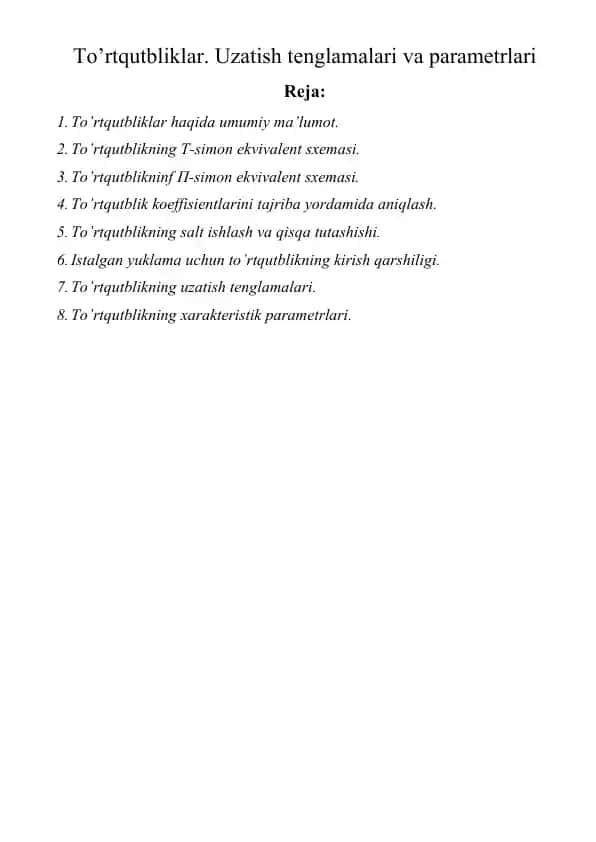 To’rtqutbliklar. Uzatish tenglamalari va parametrlari