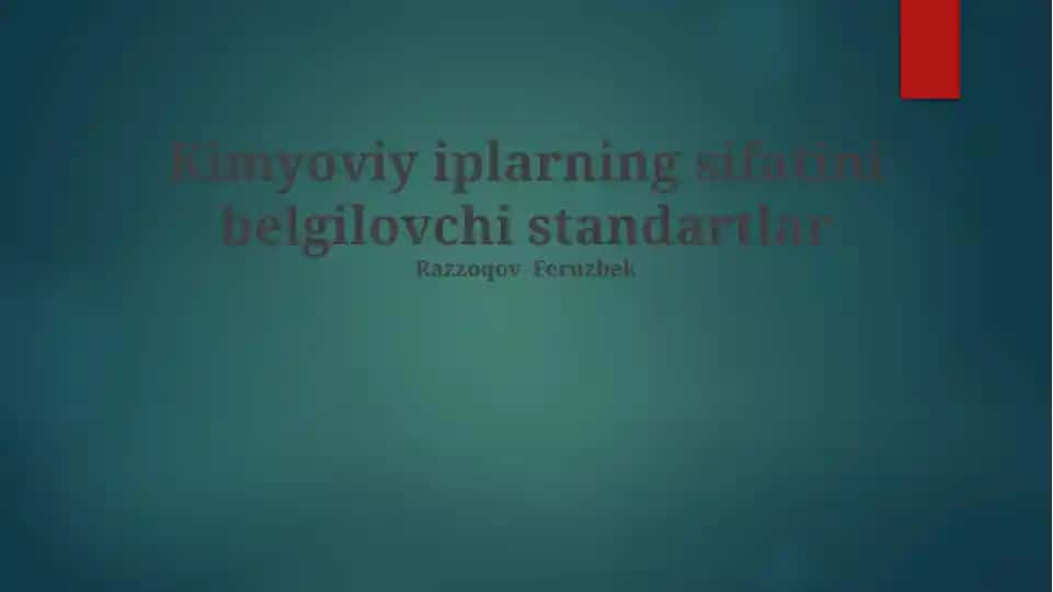 Kimyoviy iplarning sifatini belgilovchi standartlar