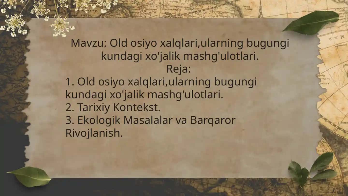 Old osiyo xalqlari,ularning bugungi kundagi xo'jalik mashg'ulotlari
