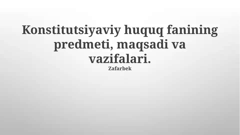 Konstitutsiyaviy huquq fanining predmeti, maqsadi va vazifalari