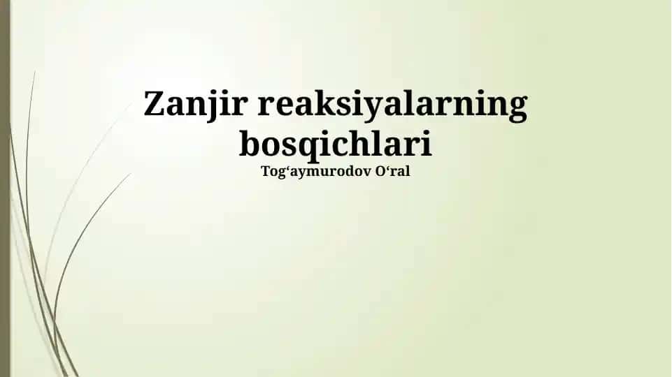 Zanjir reaksiyalarning bosqichlari