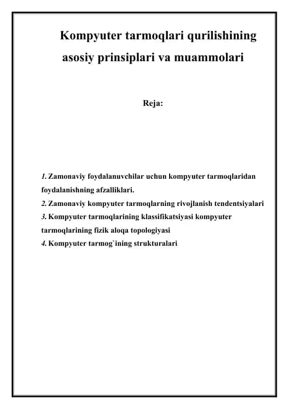 Kompyuter tarmoqlari qurilishining asosiy prinsiplari va muammolari