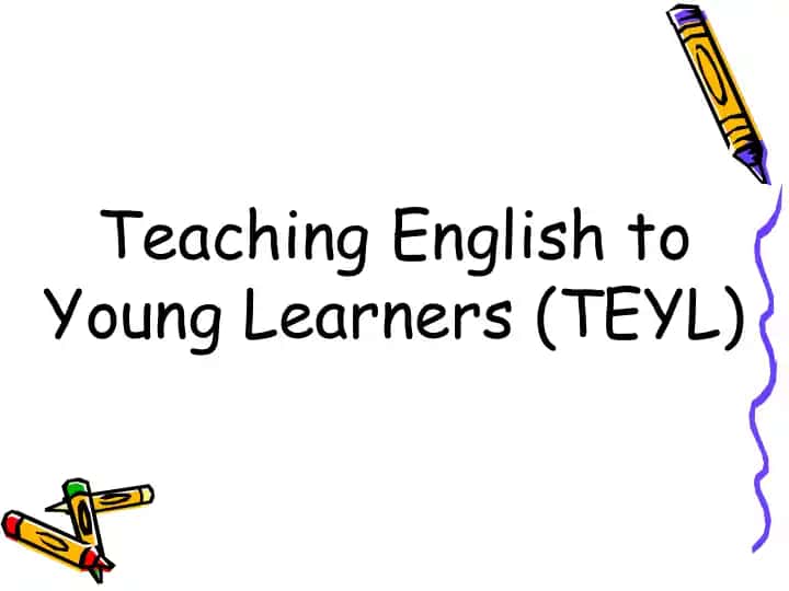 Teaching English to Young Learners (TEYL)