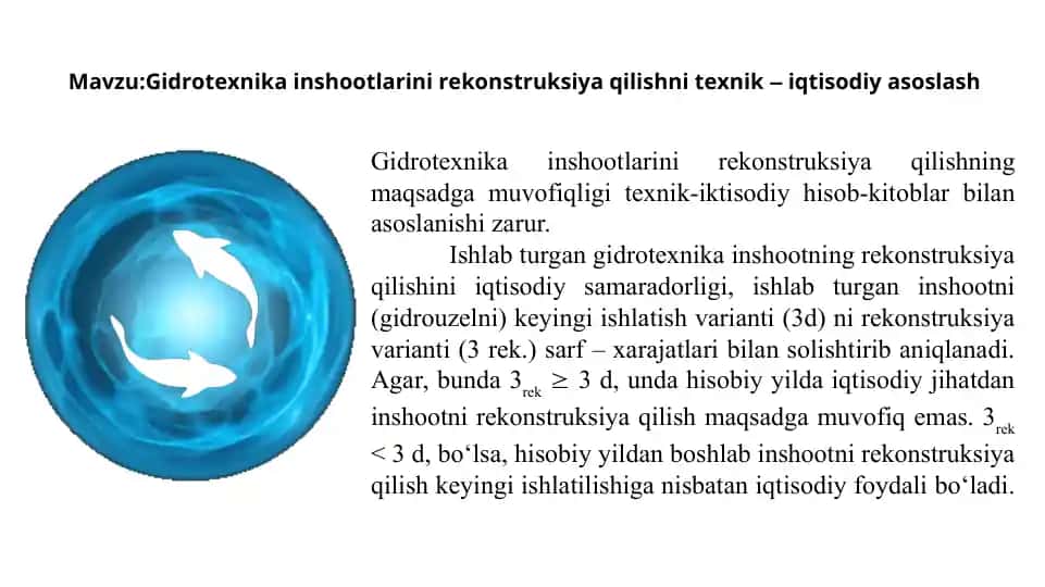 Gidrotexnika inshootlarini rekonstruksiya qilishni texnik–iqtisodiy asoslash