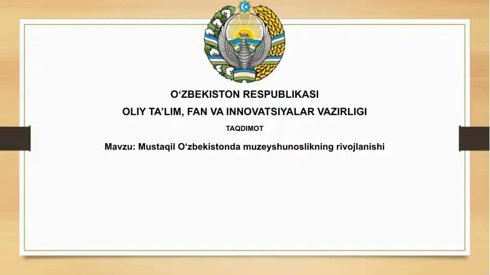 O'zbekistonda muzeyshunoslikning rivojlanishi