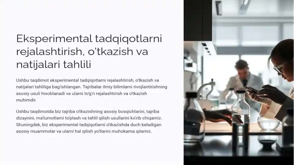 Eksperimental tadqigotlar rejalashtirish, o'tkazish va natijalari tahlili