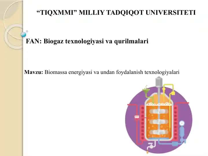 Biomassa energiyasi va undan foydalanish texnologiyalari