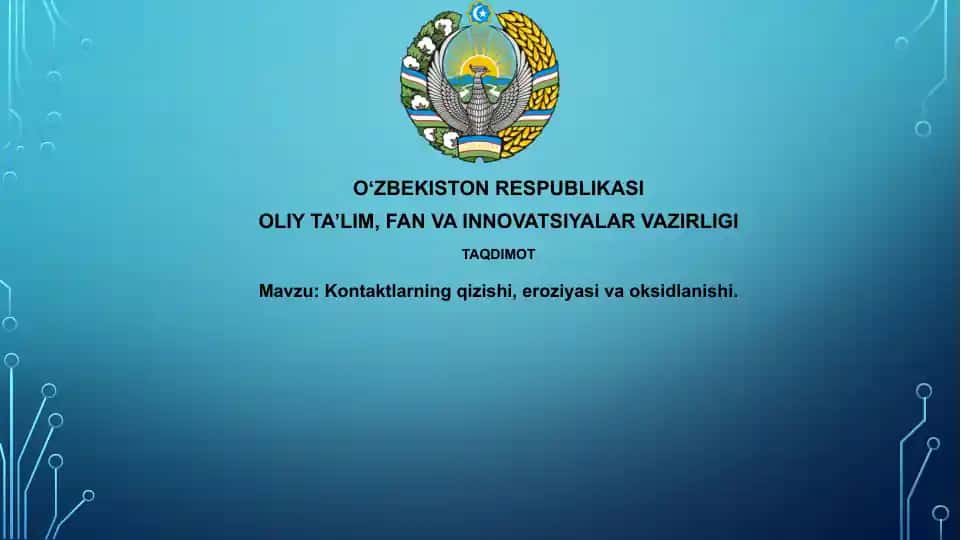 Kontaktlarning qizishi, eroziyasi va oksidlanishi
