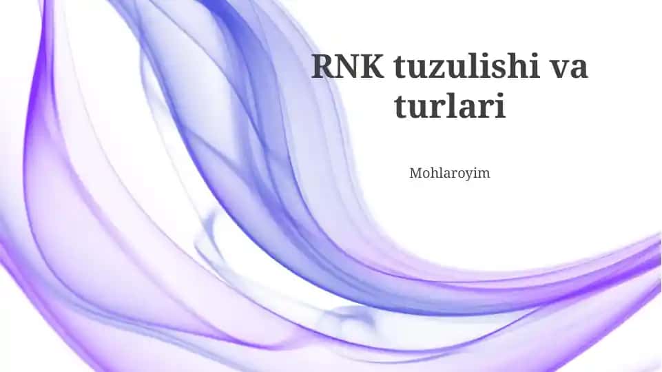 RNK tuzulishi va turlari