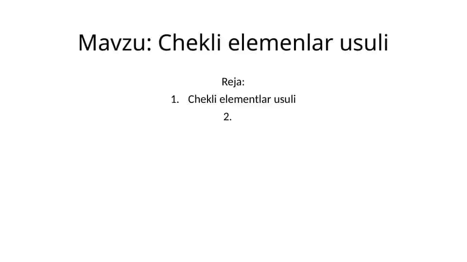 Chekli elementlar usuli