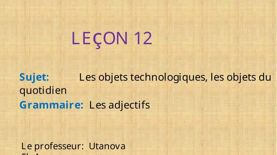 Les objets technologiques, les objets du quotidien