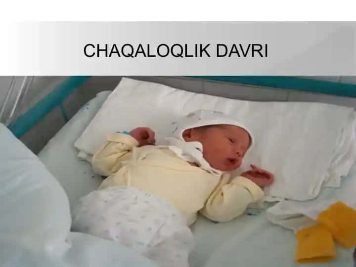 Chaqaloqlik davri 2