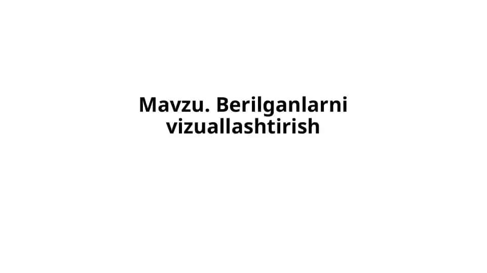 Berilganlarni vizuallashtirish