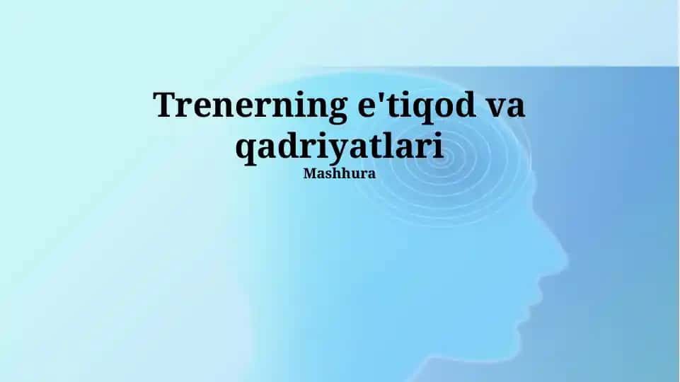 Trenerning e'tiqod va qadriyatlari