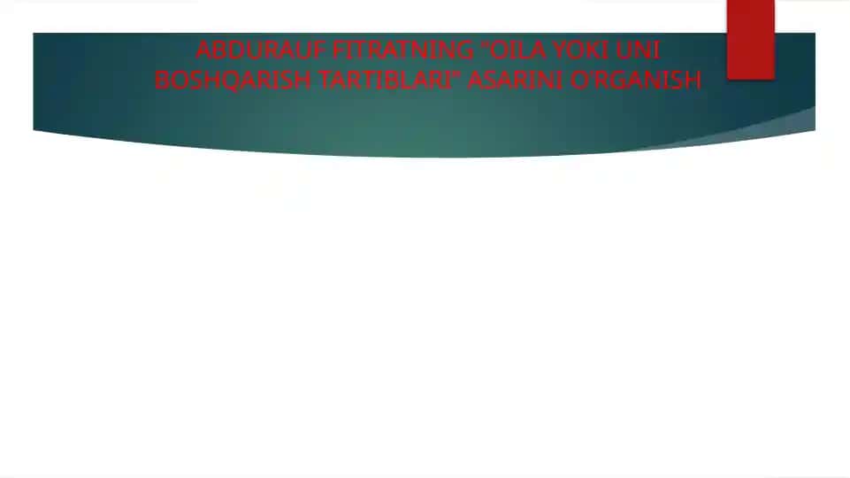 Abdurauf Fitratning "Oila yoki uni boshqarish tartiblari" asari