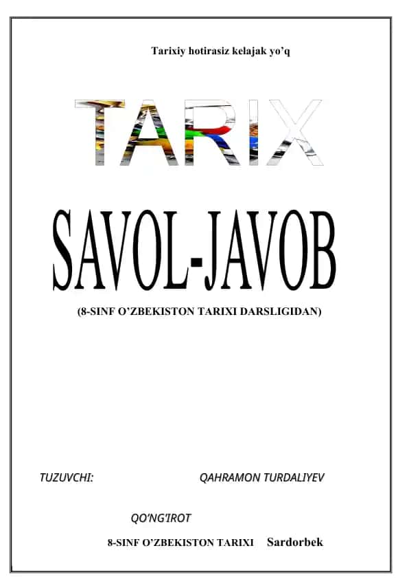 Tarixiy hotirasiz kelajak yo’q (8-SINF O’ZBEKISTON TARIXI DARSLIGIDAN)