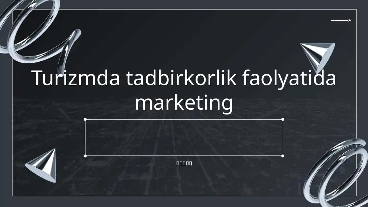 Turizmda tadbirkorlik faolyatida marketing