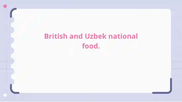 British and Uzbek National Food
